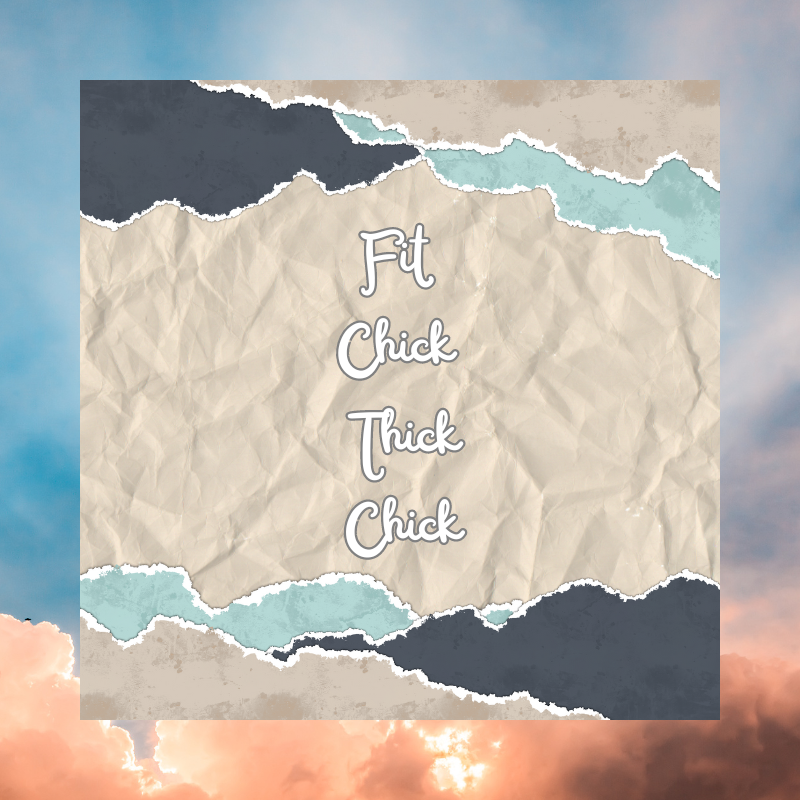 Fit Chick Thick Chick (Sticker)