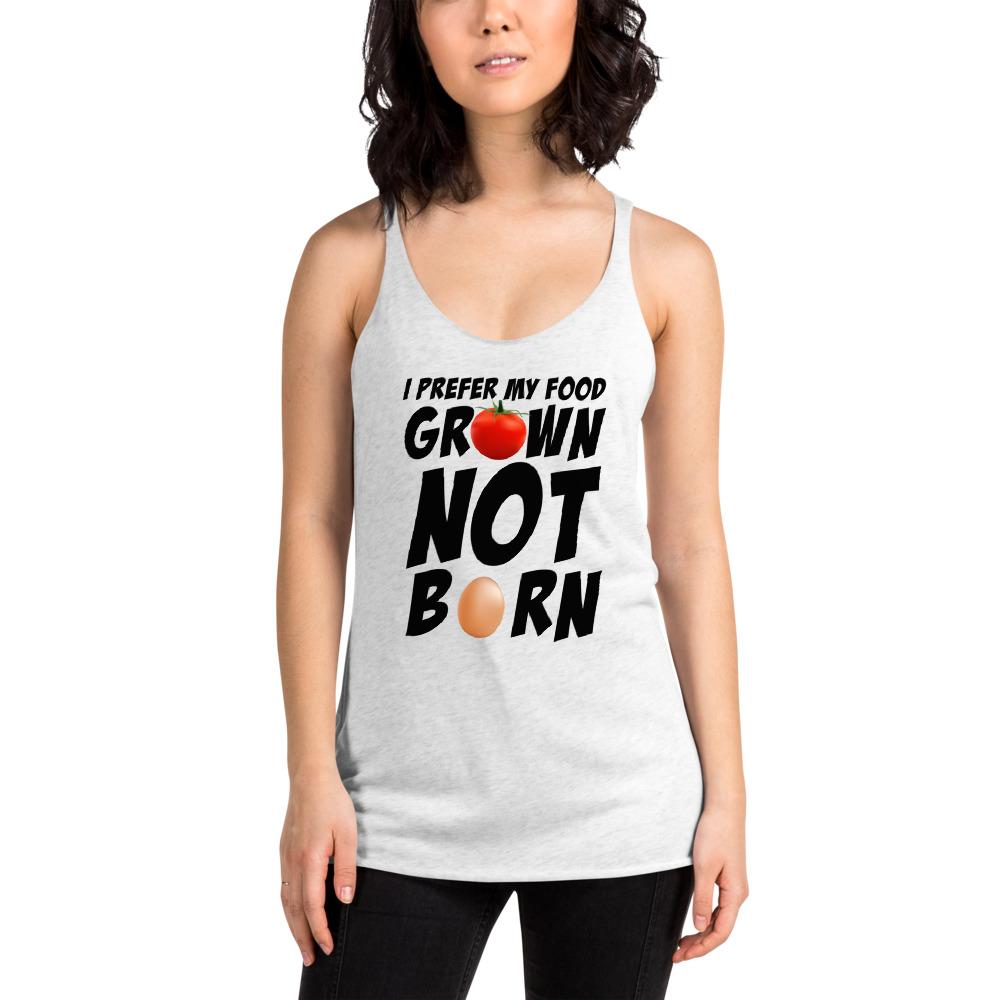I Prefer My Food Grown Not Born | Vegan Support, Vegan Shirts Funny - Fitness Mallomo