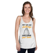 Don't Limit Your Challenges - Challenge Your Limits [Series: Cement Block Heavy Weight] | T Shirt For Her Women's Racerback Tank - Fitness Mallomo